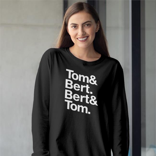 Tom And Bert Bert And Tom Tee Tom & Bert. Bert & Tom. T-Shirt