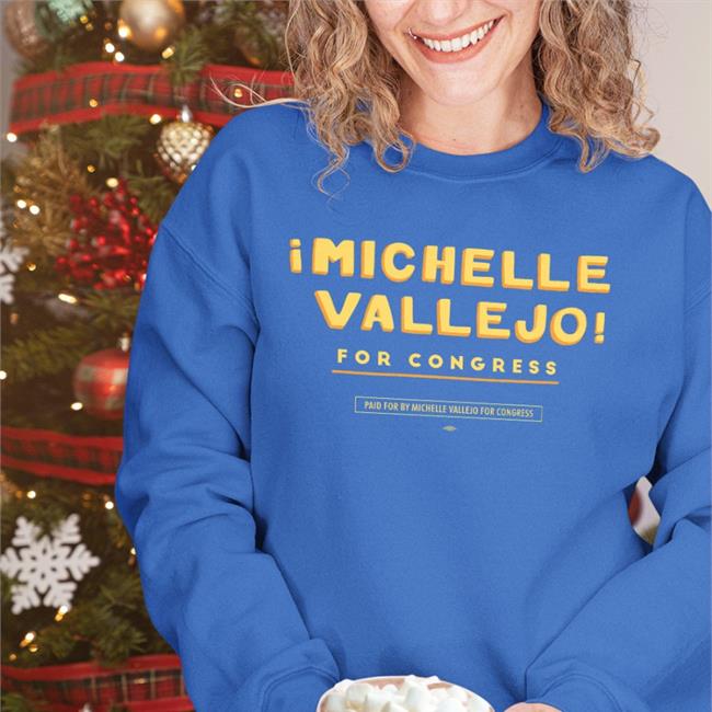 Michelle Vallejo For Congress Paind For Michelle Vallejo For Congress Shirt