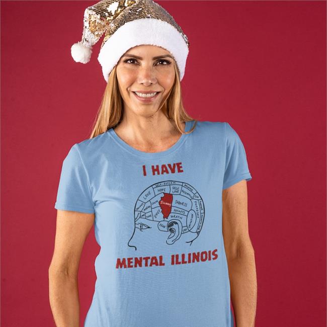 I Have Mental Illinois Shirt Thegoodshirts Good Shirts Merch
