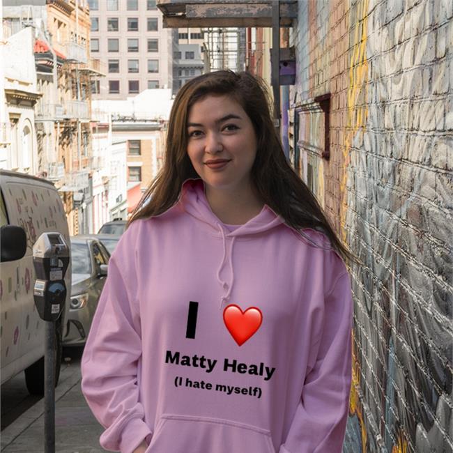 I Love Matty Healy I Hate Myself Shirts White