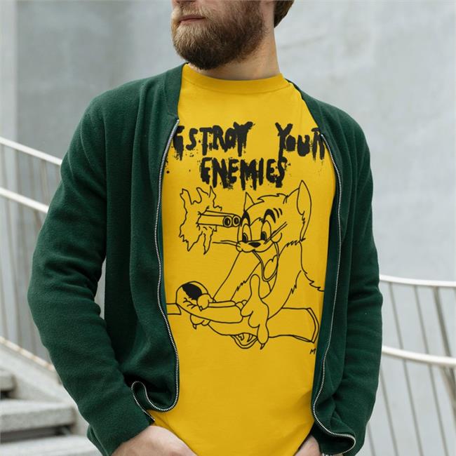 Destroy Your Enemies Tom Tee Shirts