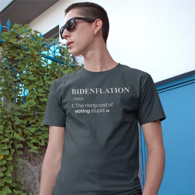 Davidharrisjr Store Bidenflation Noun The Rising Cost Of Voting Stupid Shirt