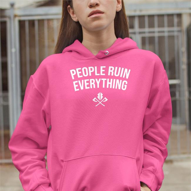 S395 People Ruin Everything Shirt