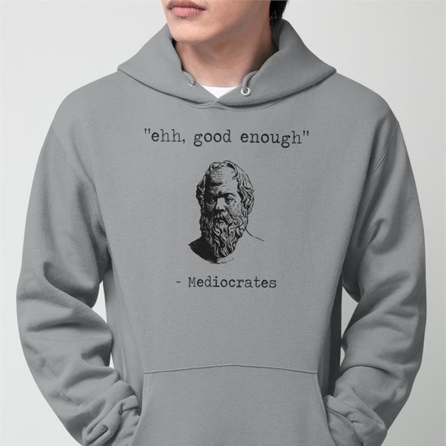 Elon Musk Ehh Good Enough Mediocrates Tee