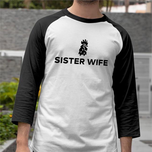 Sister Wife Shirt