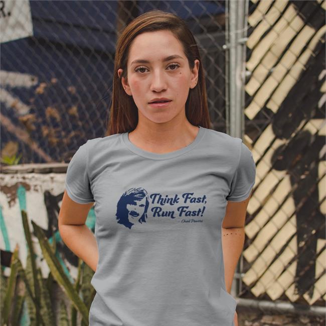 Chad Powers Think Fast Run Fast T Shirt