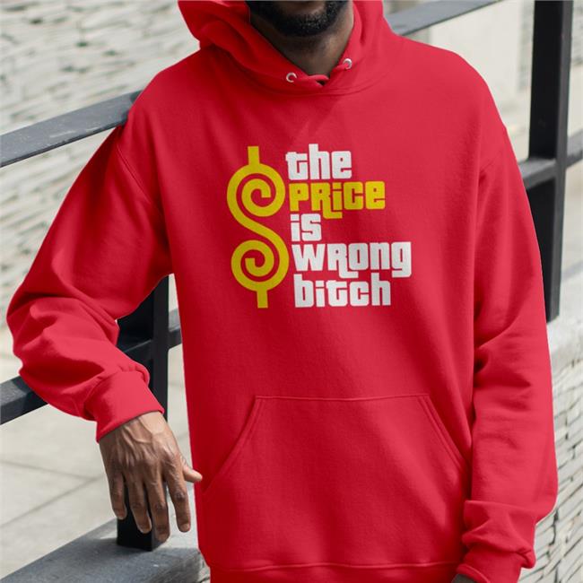 The Price Is Wrong Bitch Long Sleeve T Shirt