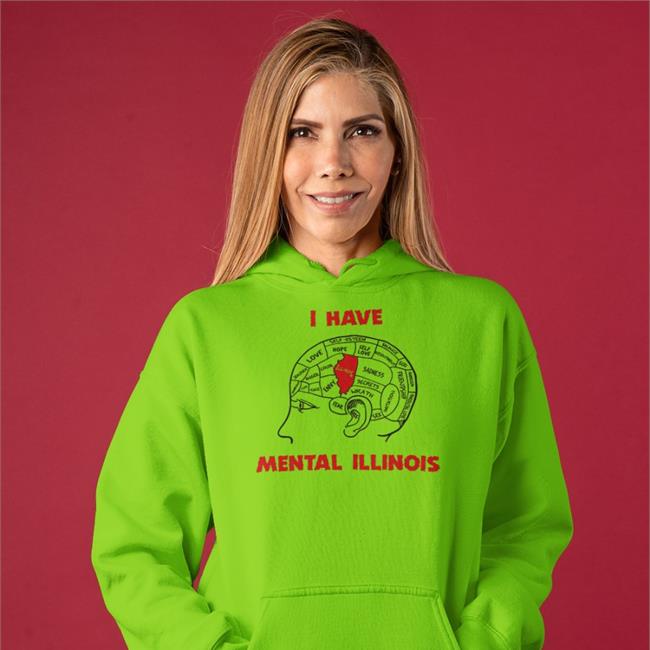 Shirts That Go Hard I Have Mental Illinois Tee Shirt