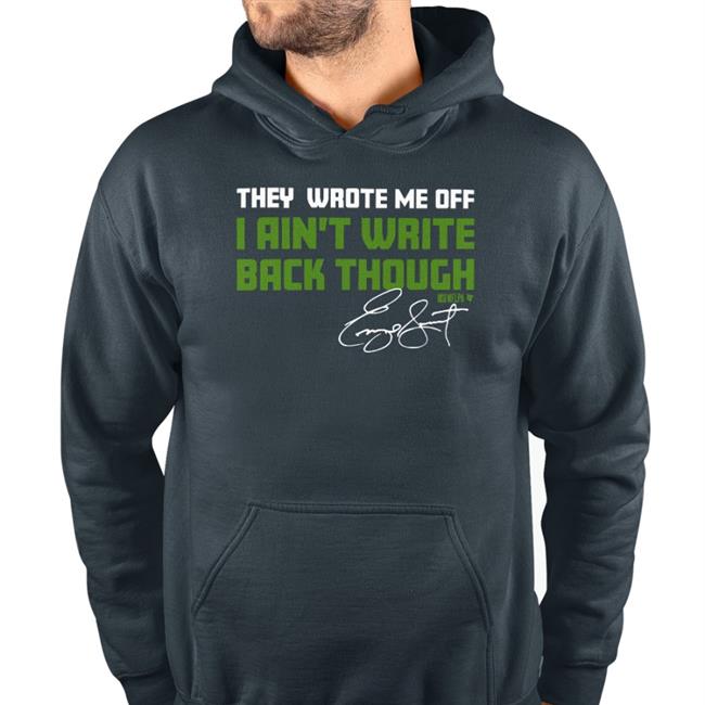 They Wrote Me Off I Ain't Write Back Through Shirt Cody Thompson Wearing They Wrote Me Off I Ain't Write Back Through Tee Shirts