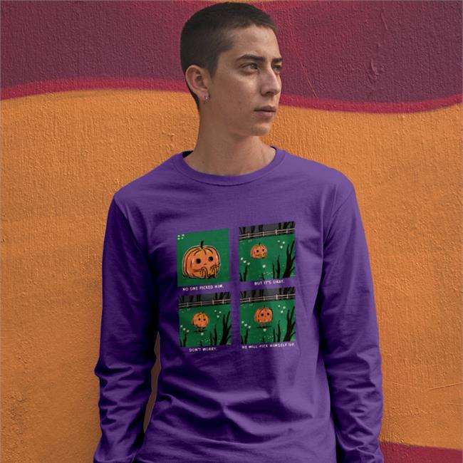 Pumpkin No One Picked Him Tee Titsay No One Picked Him But It's Okay Don't Worry He Will Pick Himself Up Hoodie