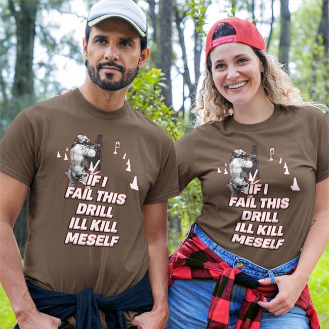 Dadbod-Society Store A Zone Hits Only Shirts Dadbod-Society Store If I Fail This Drill Ill Kill Myself Sweatshirt