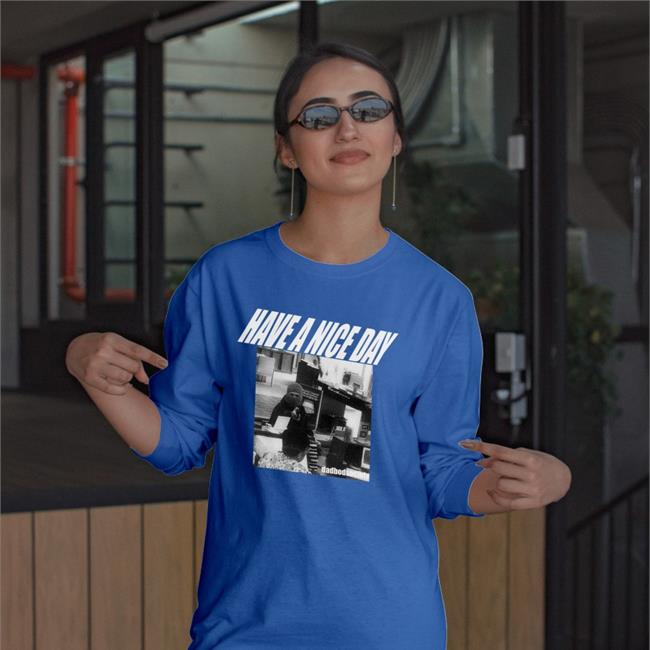 Dadbodsociety Store Have A Nice Day Shirt Bank Robbery Have A Nice Day Dadbodsociety T Shirts