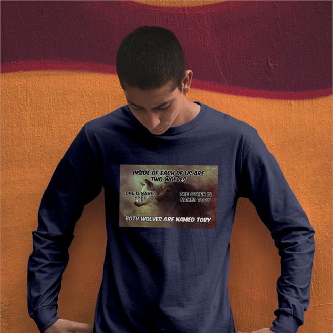 Shirts That Go Hard Inside Of Each Of Us Are Two Wolves One Is Named Toby T Shirt