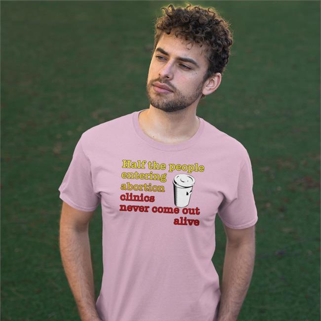 Royal Half The People Entering Abortion Clinics Never Come Out Alive Shirt Shirts With Threatening Auras