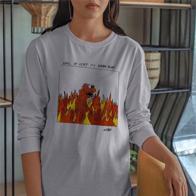 Reallygoodartis Shop At Least It's Warm Here Sweatshirt Matt Gray
