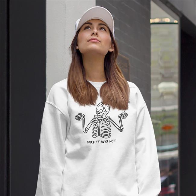 Triple Stack Twat Fuck It Why Not Shirt Wheresjady Fuck It Why Not Skull Shirt