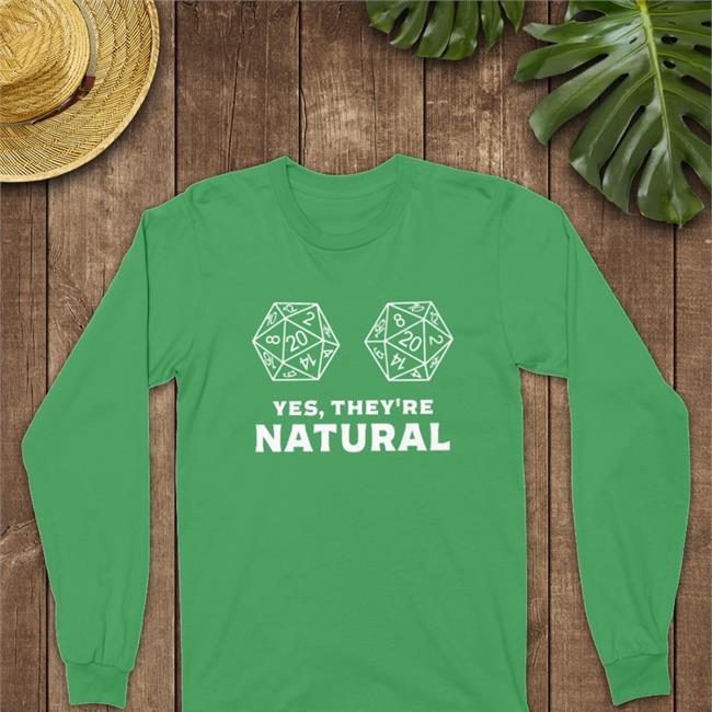 D20 Yes They're Natural T Shirts
