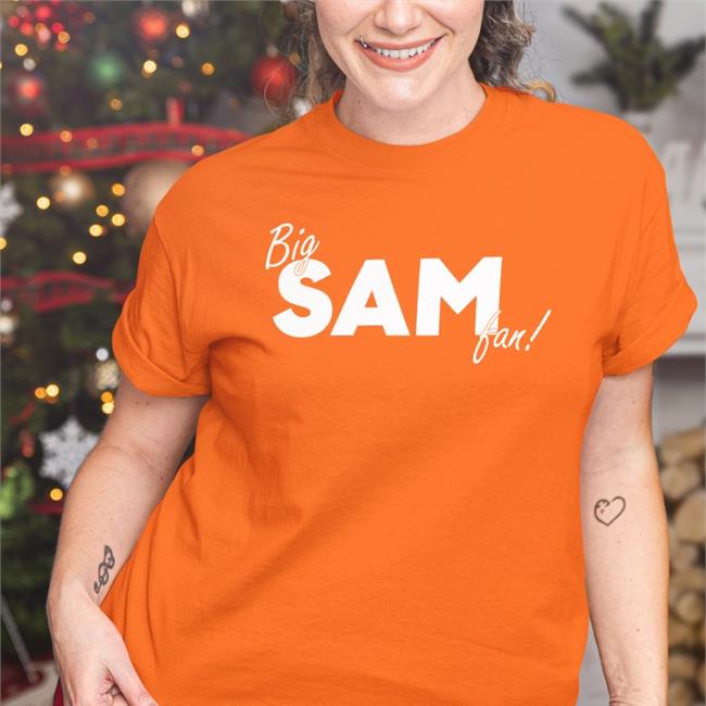 Big Sam Fan T-Shirt