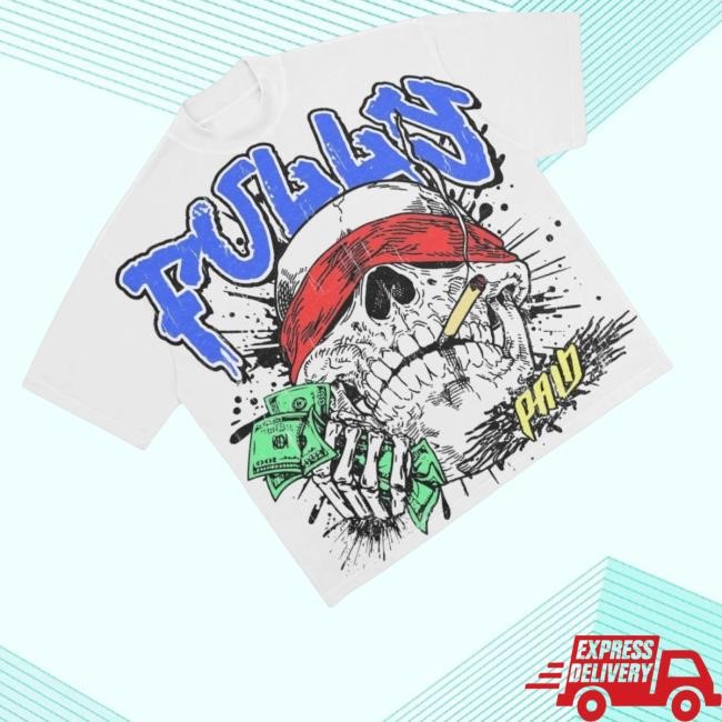 Official Fullypaid Merch Shop Store Blind Skull Shirt