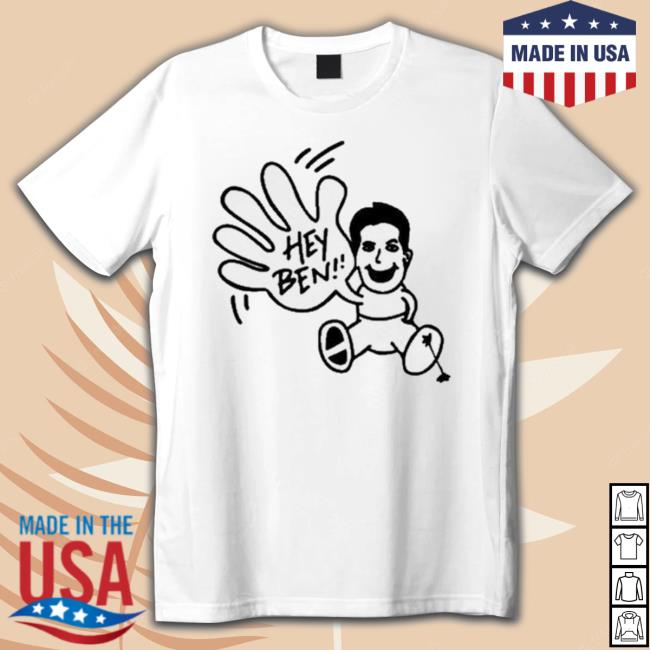 Hey Ben Doodle Shirt Hey Ben Doodle Shirt