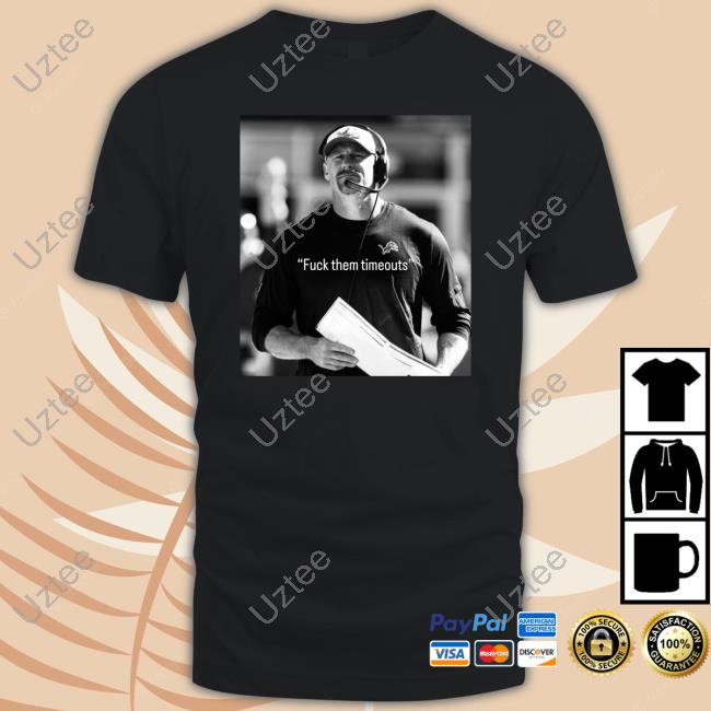 Detroit Lions Fuck Them Timeouts Shirtt Barstool Sports