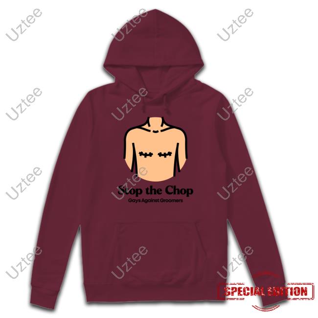 Stop The Chop Gays Against Groomers Shirts