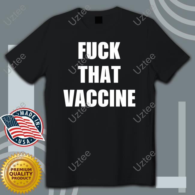 Fuck That Vaccine Hoodie