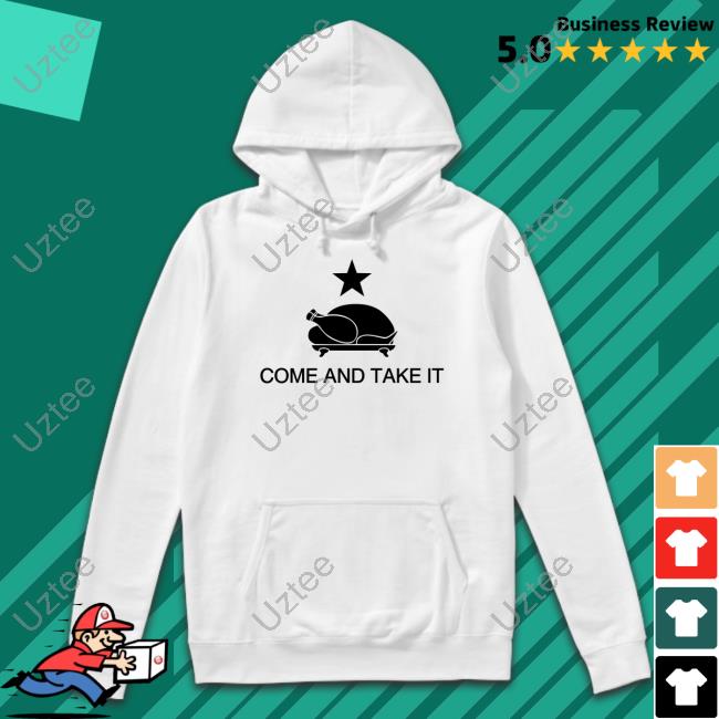 Chicken Come And Take It Tees