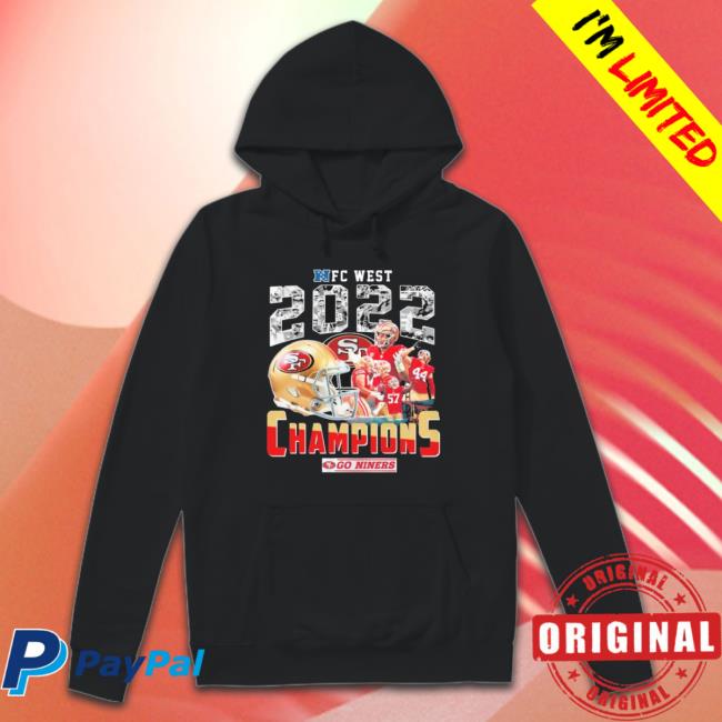 Nfc West 2022 Champions Go Niners San Francisco 49Ers Sweatshirts