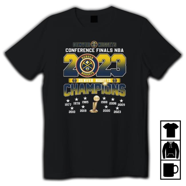 Official Denver Nuggets Conference Finals 2023 Champions shirt, hoodie, tank top, sweater and long sleeve t-shirt