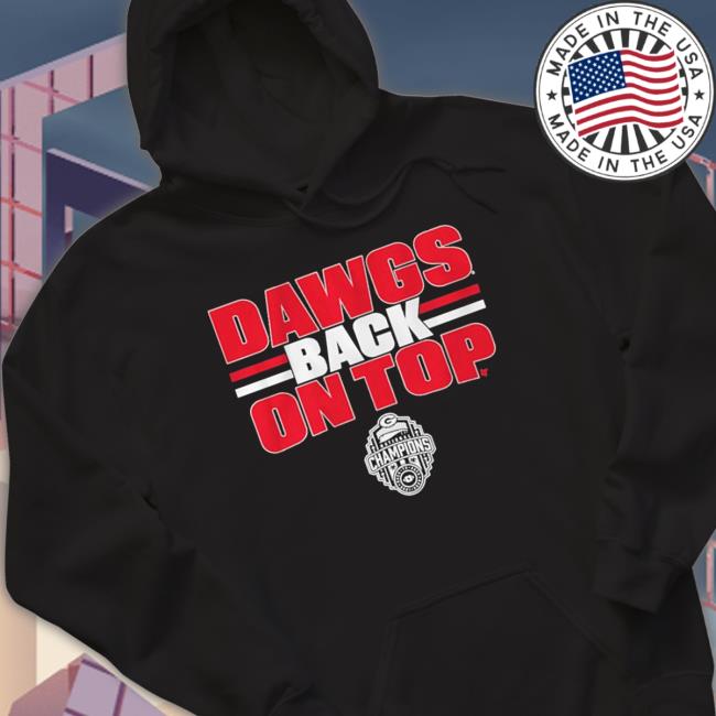Georgia Football Dawgs Back On Top Tee Georgia Football Dawgs Back On Top Tee