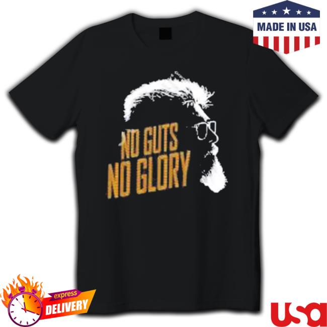 No Guts No Glory Tee Shirt
