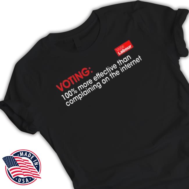 Vince Maple Voting 100% More Effective Than Complaining On The Internet T- shirt
