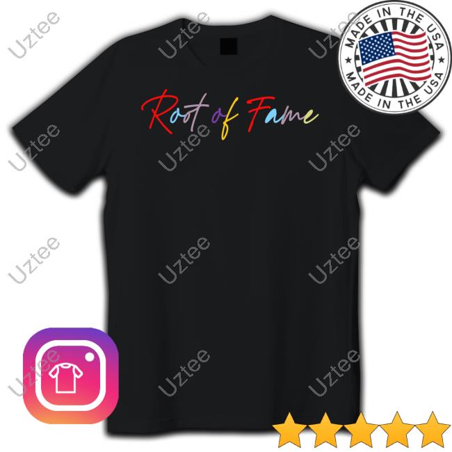 Root Of Fame T Shirt