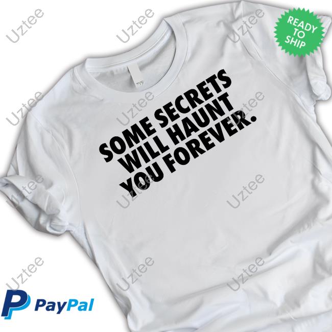Rapdirect Some Secrets Will Haunt You Forever Shirt, T Shirt, Hoodie, Sweater, Long Sleeve T-Shirt And Tank Top