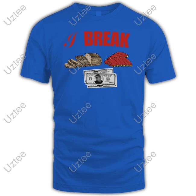 I Break Bread Ribs Hundred Dollar Bills Funny T Shirt Prodigy Of Mobb Deep
