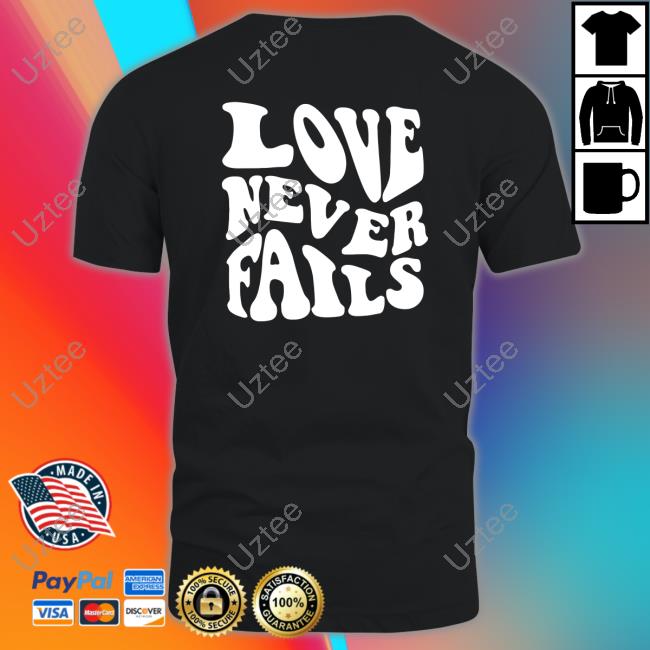 Photo Guy Love Never Fails Shirt, T Shirt, Hoodie, Sweater, Long Sleeve T-Shirt And Tank Top