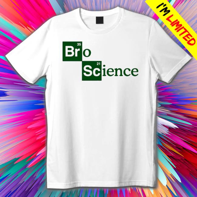 Bro Science Logo shirt