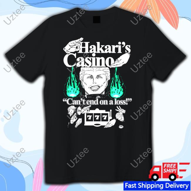 Hakari's Casino Can't End On A Loss T-Shirt