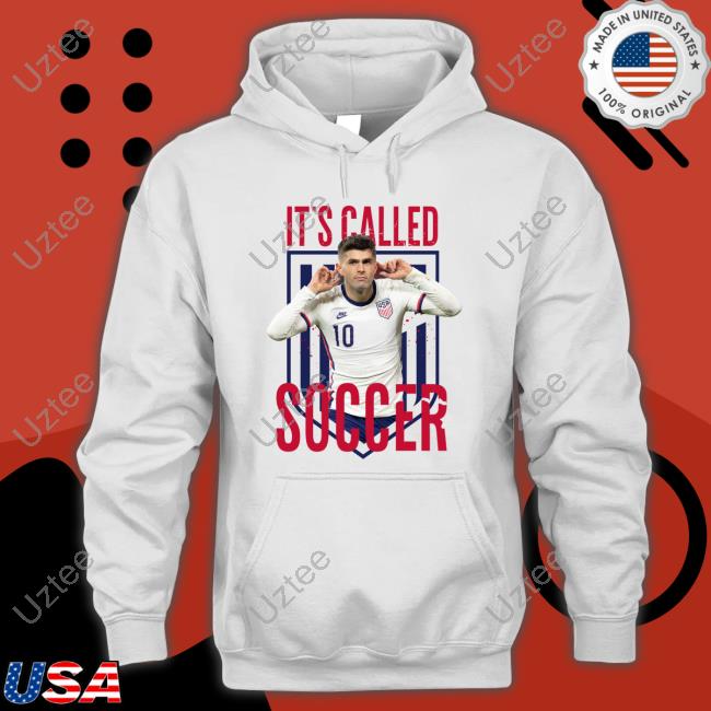It's Called Soccer Christian Pulisic Usa Soccer Long Sleeve