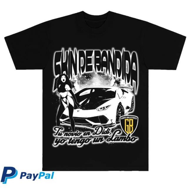 Official Gabito Merch Skin De Bandida Shirt Gabito Merch Skin De Bandida Shirt