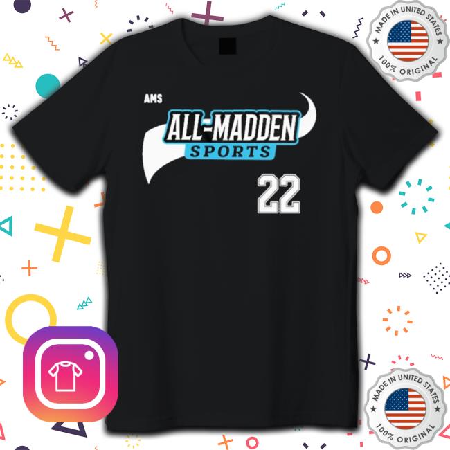 All Madden Sports 22 shirt