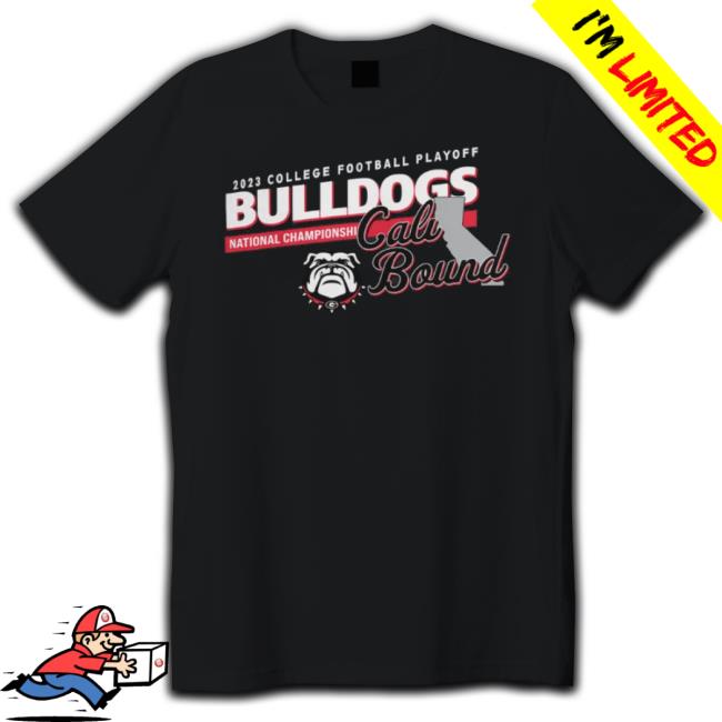 College Football Playoff 2023 National Championship Game Georgia Cali Bound shirt