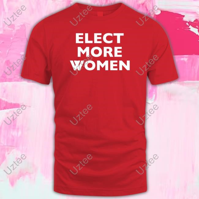 Eva Mckend Elect More Women New Shirt
