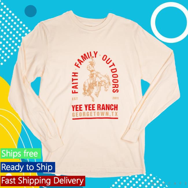 Official Yee Yee Apparel Clothing Faith Family Outdoors Long Sleeve T-Shirt YeeYee Merch Store Shop