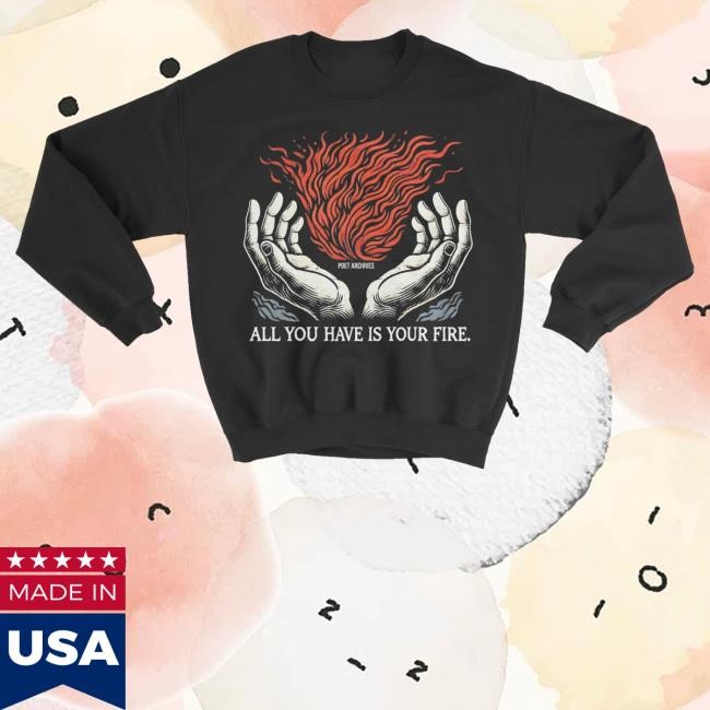Poet Archives Merch Shop Store Official Your Fire Hoodie