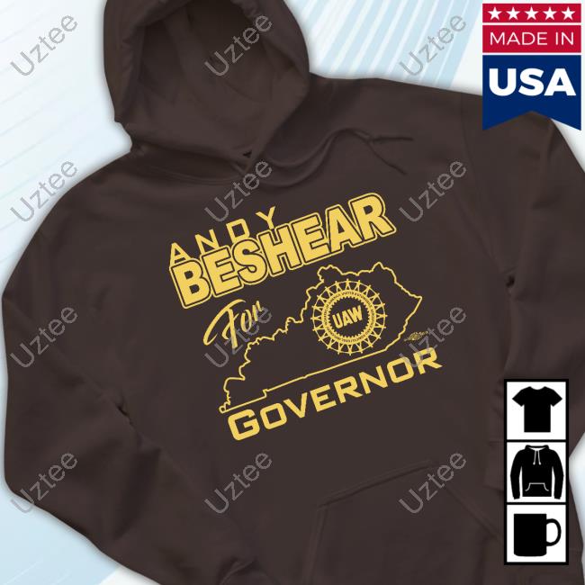 Andybeshearky Andy Beshear For Governor Uaw Tees Andy Beshear For Governor Uaw Tee Shirts