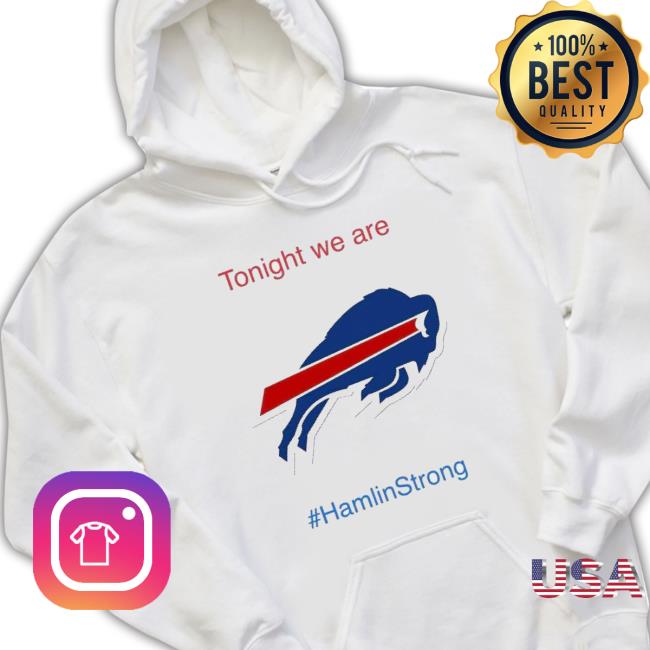 Tonight We Are Strong Damar Hamlin Tee Shirt Tonight We Are Strong Damar Hamlin Crewneck Sweatshirt