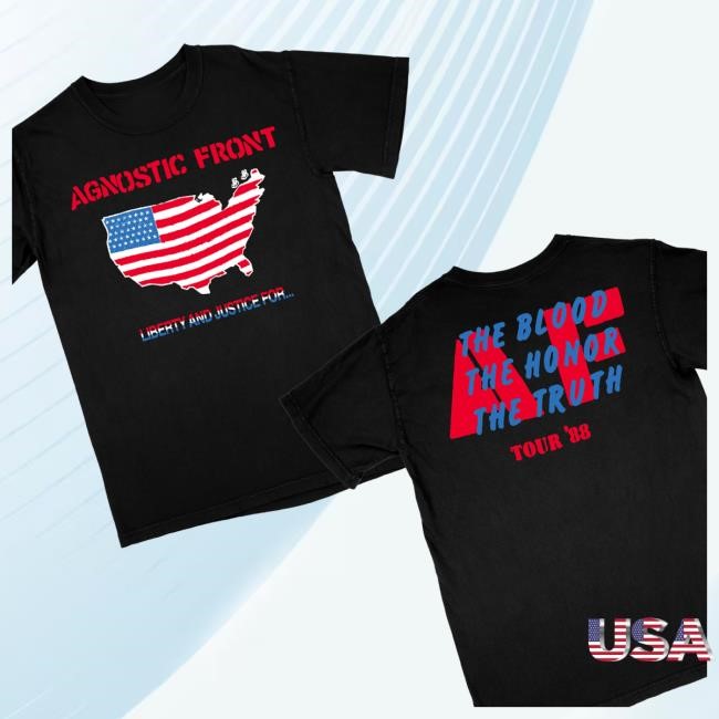 Official Agnostic Front Liberty And Justice For The Blood The Honor The Truth Tour 88 Classic Shirt