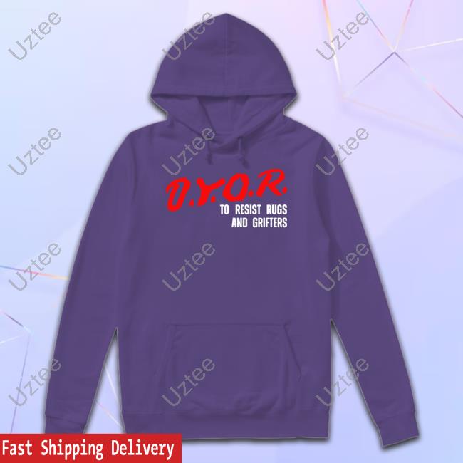 Dyor To Resist Rugs And Grifters Long Sleeve